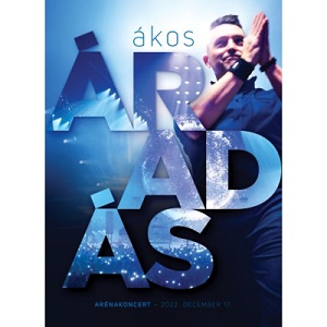 ÁKOS: Áradás, Aréna koncert DVD